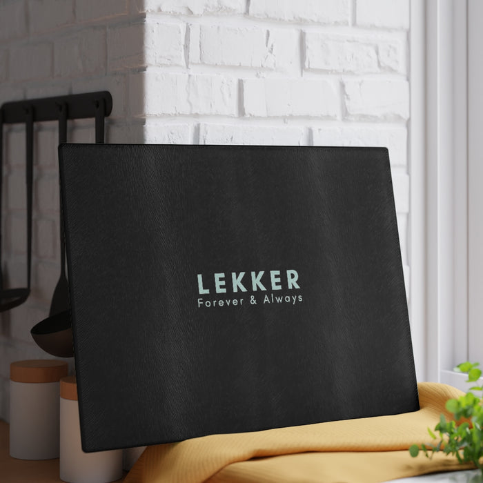 Lekker, Forever & Always Glass Cutting Board