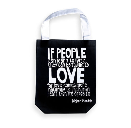 "Love Comes More Naturally" Nelson Mandela Tote
